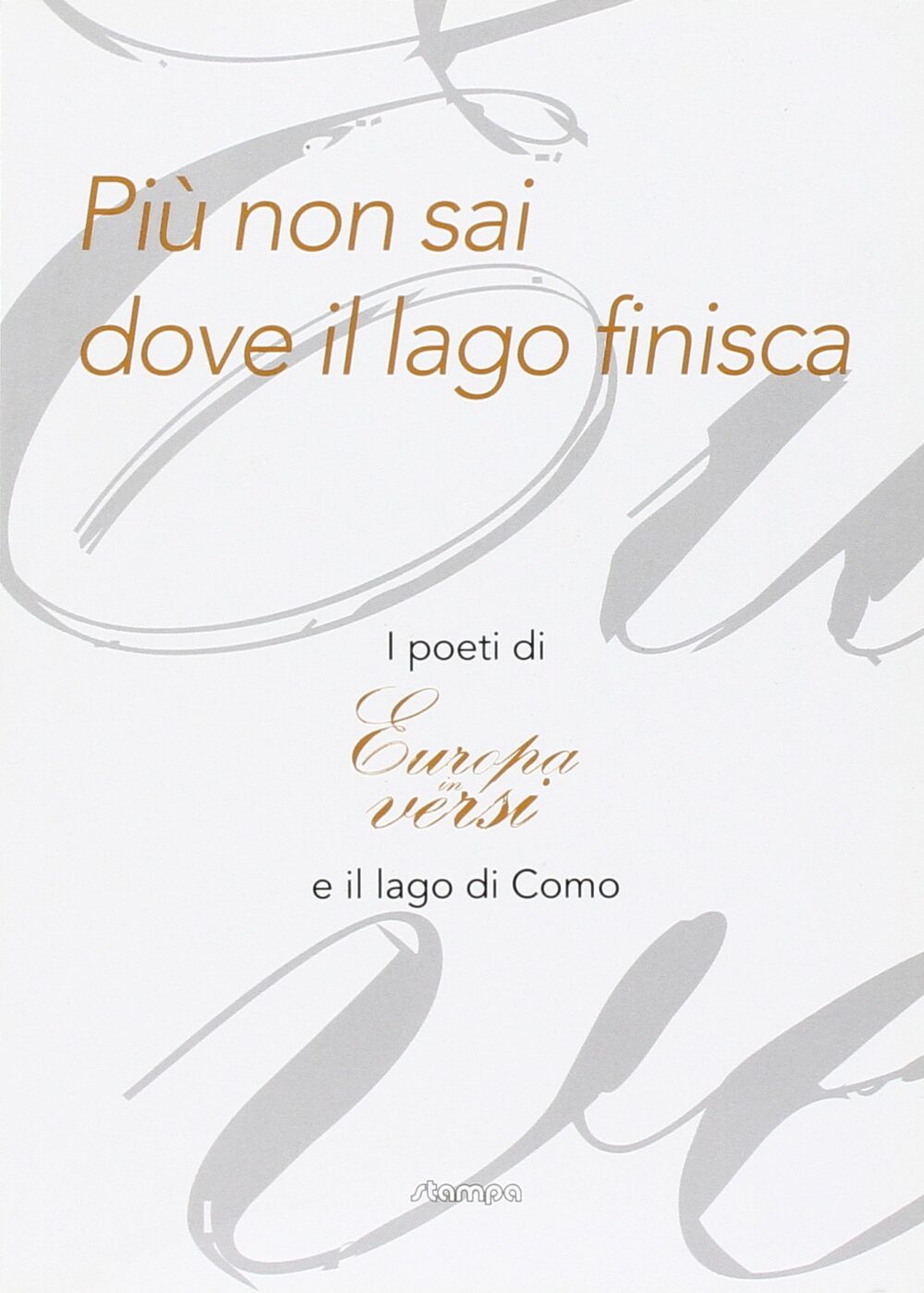 Ottavo appuntamento con Restiamo uniti con la poesia: Milo De Angelis – Più non sai dove il lago finisca Ottavo appuntamento con Restiamo uniti con la poesia: Milo De Angelis – Più non sai dove il lago finisca